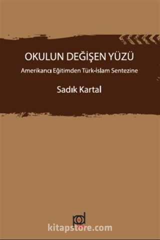 Okulun Değişen Yüzü