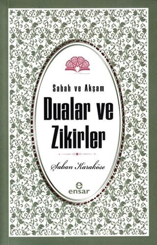 Sabah Akşam Dualar ve Zikirler