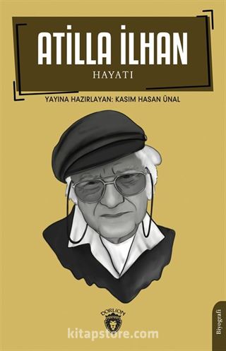 Atilla İlhan Hayatı