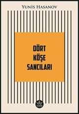 Dört Köşe Sancıları