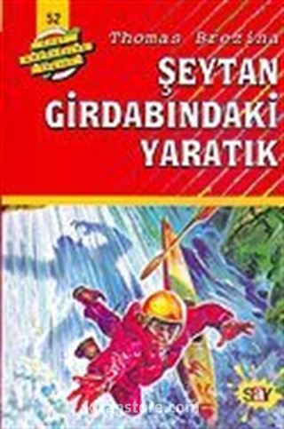 Şeytan Girdabındaki Yaratık (52.kitap)