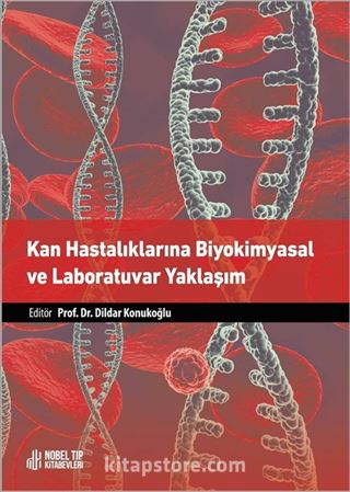 Kan Hastalıklarına Biyokimyasal ve Laboratuvar Yaklaşım