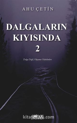 Dalgaların Kıyısında 2