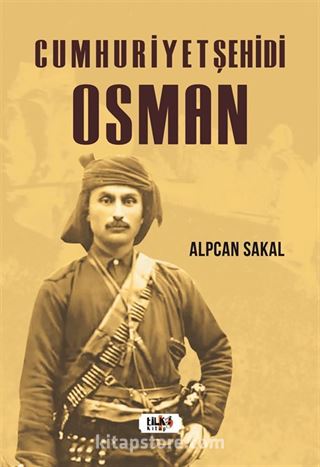 Cumhuriyet Şehidi: Osman