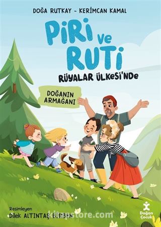 Piri ve Ruti Rüyalar Ülkesi'nde / Doğanın Armağanı