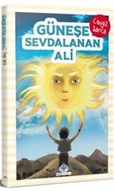 Güneşe Sevdalanan Ali