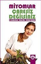 Miyomlar: Çaresiz Değilsiniz