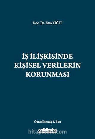 İş İlişkisinde Kişisel Verilerin Korunması