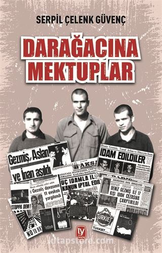 Darağacına Mektuplar