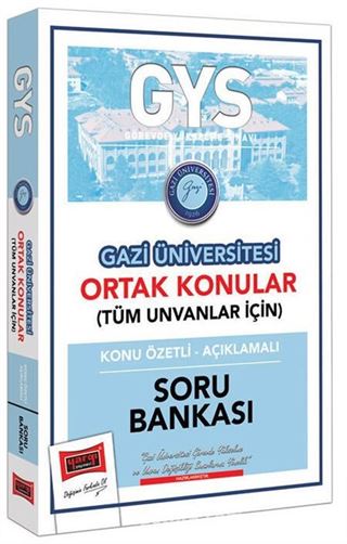 GYS Gazi Üniversitesi Ortak Konular Konu Özetli - Açıklamalı Soru Bankası