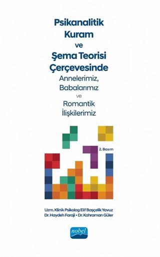 Psikanalitik Kuram ve Şema Teorisi Çerçevesinde Annelerimiz, Babalarımız ve Romantik İlişkilerimiz