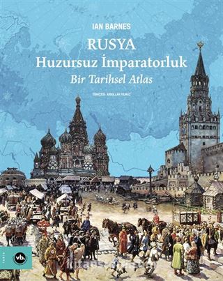 Rusya Huzursuz İmparatorluk