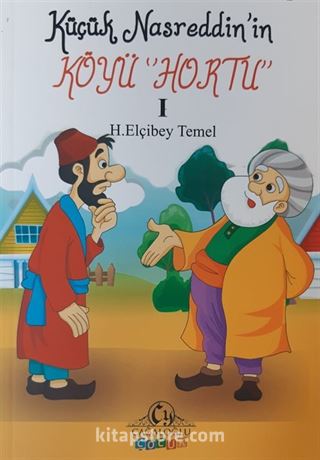 Küçük Nasreddin'in Köyü Hortu