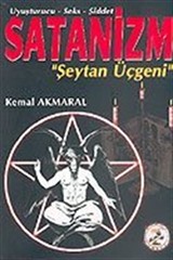 Uyuşturucu Seks ve Şiddet: Satanizm Şeytan Üçgeni