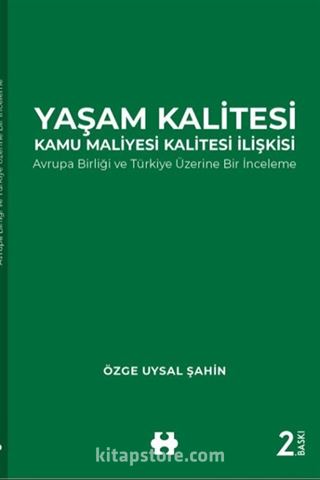 Yaşam Kalitesi-Kamu Maliyesi Kalitesi İlişkisi