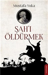 Şah'ı Öldürmek