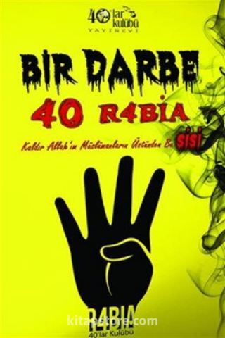 Bir Darbe Kırk Rabia