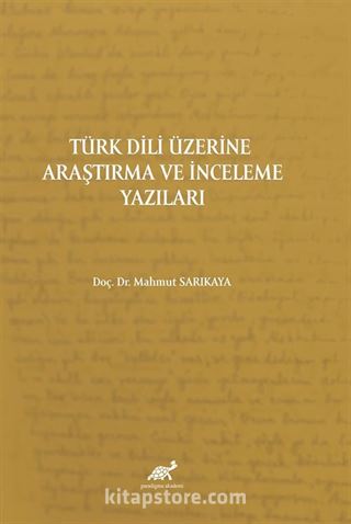 Türk Dili Üzerine Araştırma ve İnceleme Yazıları