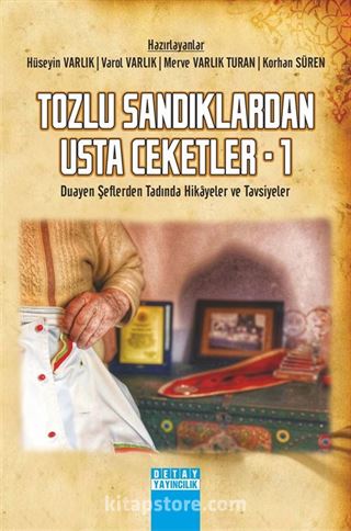 Tozlu Sandıklardan Usta Ceketler 1 (Duayen Şeflerden Tadında Hikayeler ve Tavsiyeler)