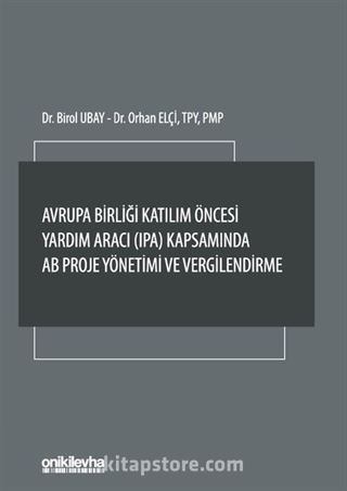 Avrupa Birliği Katılım Öncesi Yardım Aracı (IPA) Kapsamında AB Proje Yönetimi ve Vergilendirme