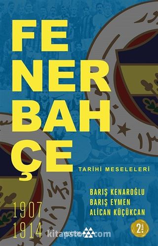 Fenerbahçe Tarihi Meseleleri