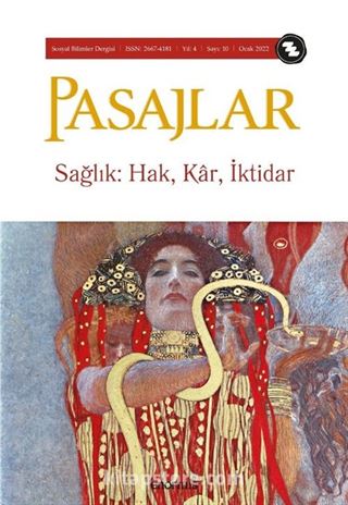 Pasajlar Sosyal Bilimler Dergisi Sayı:10 Ocak 2022 Sağlık: Hak, Kar, İktidar