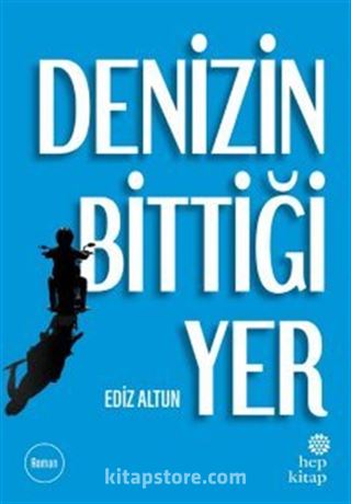 Denizin Bittiği Yer