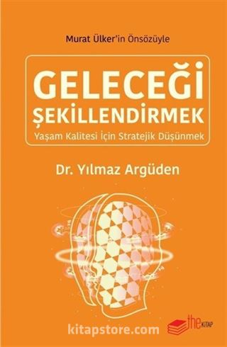 Geleceği Şekillendirmek