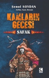 Kamların Gecesi / Şafak