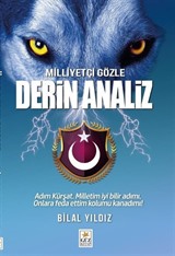 Milliyetçi Gözle Derin Analiz