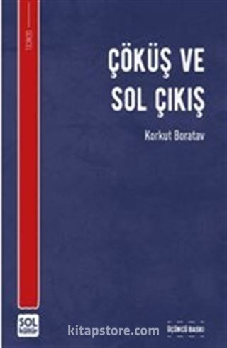 Çöküş ve Sol Çıkış