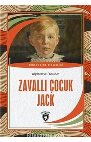 Zavallı Çocuk Jack Dünya Çocuk Klasikleri (7-12 Yaş)