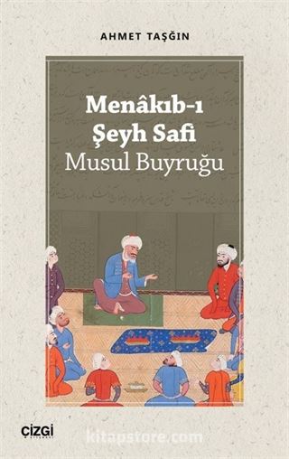 Menakıb-ı Şeyh Safi (Musul Buyruğu)