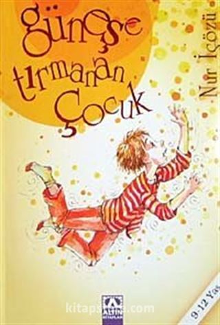 Güneşe Tırmanan Çocuk