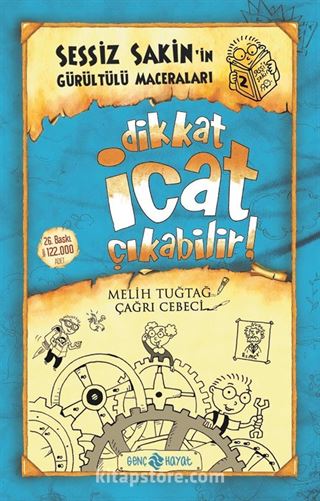 Dikkat İcat Çıkabilir! / Sessiz Sakin'in Gürültülü Maceraları 2 (Karton Kapak)