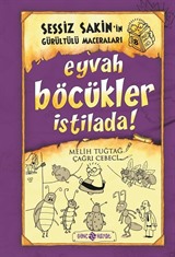 Eyvah Böcükler İstilada / Sessiz Sakin'in Gürültülü Maceraları 8 (Karton Kapak)