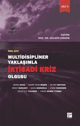 Multidisipliner Yaklaşımla İktisadi Kriz Olgusu 5