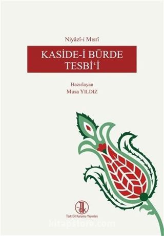 Niyazi Mısri / Kaside-i Bürde Tesbi'i