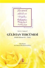 Seyf-i Sarayî Gülistan Tercümesi (Kitab Gülistan bi't Türkî)