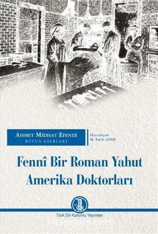 Fennî Bir Roman Yahut Amerika Doktorları