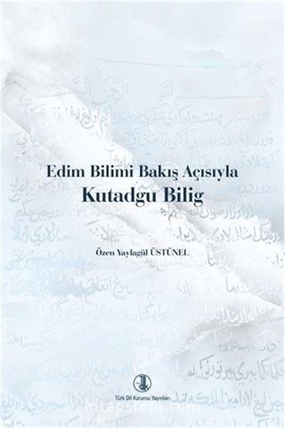 Edim Bilimi Bakış Açısıyla Kutadgu Bilig