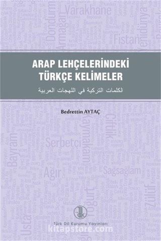 Arap Lehçelerindeki Türkçe Kelimeler