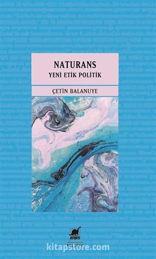 Naturans 2: Yeni Etik Politik