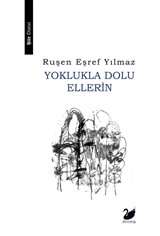 Yoklukla Dolu Ellerin