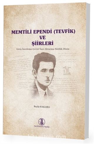 Memtili Ependi (Tevfik) ve Şiirleri