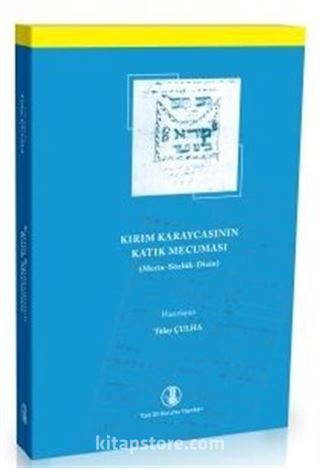 Kırım Karaycasının Katık Mecuması: Metin-Sözlük-Dizin