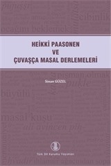 Heikki Paasonen Ve Çuvaşça Masal Derlemeleri