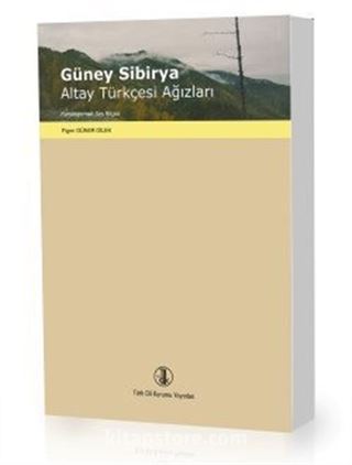 Güney Sibirya Altay Türkçesi Ağızları