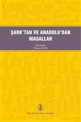 Şark'tan ve Anadolu'dan Masallar