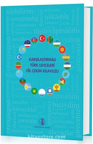 Karşılaştırmalı Türk Lehçeleri Fiil Çekim Kılavuzu